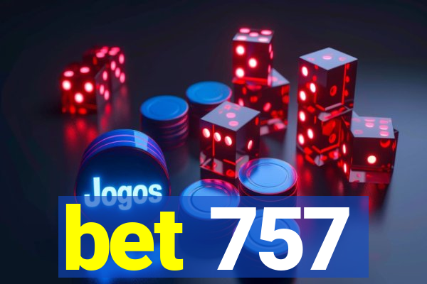 bet 757